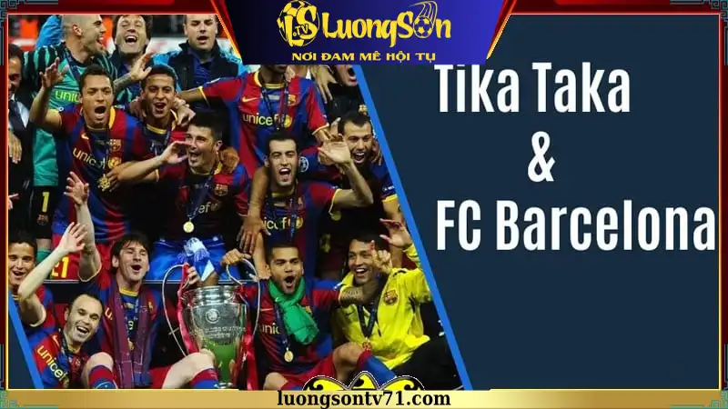Barcelona đã viết nên huyền thoại với đội hình Tiki-Taka Barcelona đã viết nên huyền thoại với đội hình Tiki-Taka
